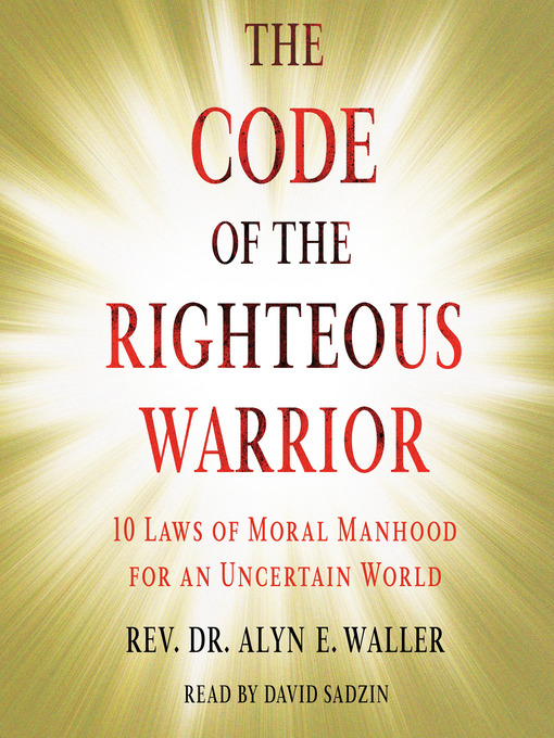 Title details for Code of the Righteous Warrior by Alyn E. Waller - Wait list